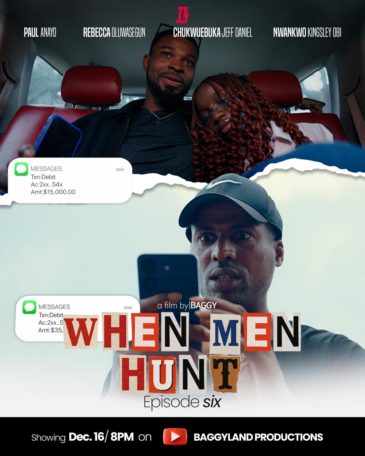 When Men Hunt Episode 6